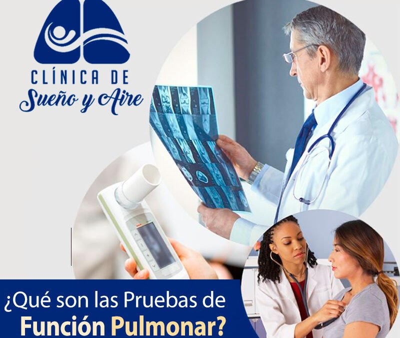 ¿Qué son las Pruebas de Función Pulmonar?